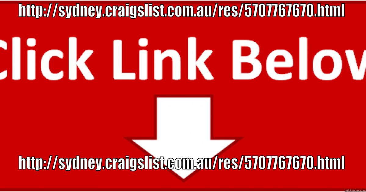 HTTP://SYDNEY.CRAIGSLIST.COM.AU/RES/5707767670.HTML HTTP://SYDNEY.CRAIGSLIST.COM.AU/RES/5707767670.HTML Misc