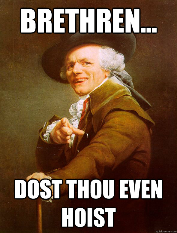 Brethren... dost thou even hoist  Joseph Ducreux