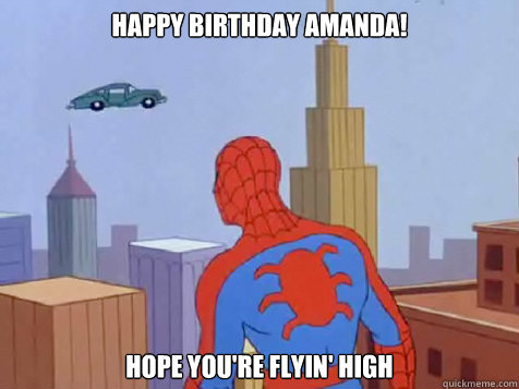 Happy Birthday Amanda! Hope you're flyin' high  