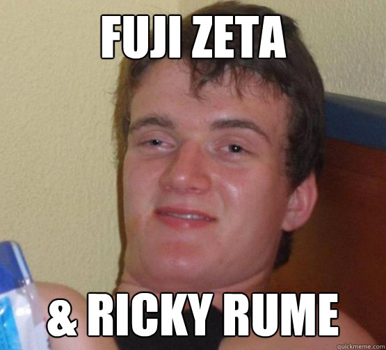 FUJI ZETA & RICKY RUME  Stoner Stanley