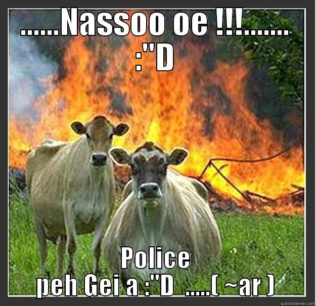 nAsooo!! :D - ......NASSOO OE !!!....... :