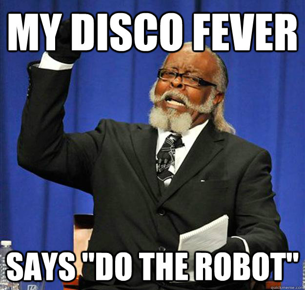 My Disco Fever Says 