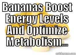 Banana boost - BANANAS BOOST ENERGY LEVELS AND OPTIMIZE METABOLISM...  Misc