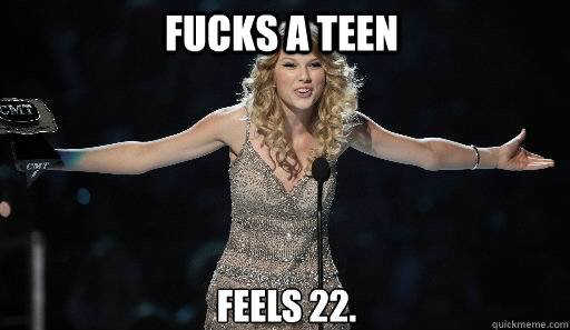 Fucks a Teen Feels 22.     