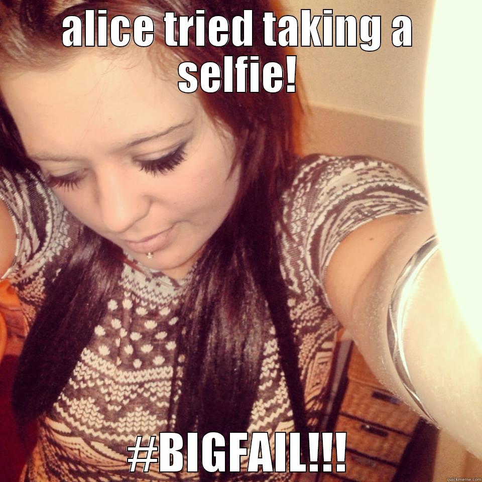 ALICE TRIED TAKING A SELFIE! #BIGFAIL!!! Misc