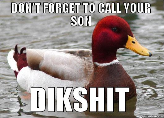 Indian names part 1 - DON'T FORGET TO CALL YOUR SON DIKSHIT Malicious Advice Mallard