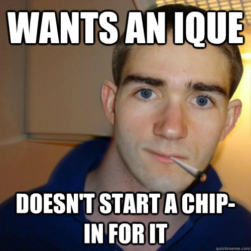 wants an iQue doesn't start a chip-in for it - wants an iQue doesn't start a chip-in for it  Good Guy Runnerguy