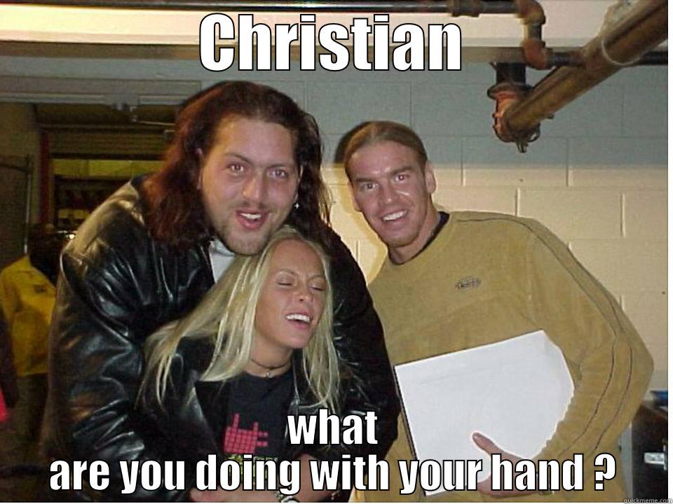 Christian what are you doing - CHRISTIAN WHAT ARE YOU DOING WITH YOUR HAND ? Misc