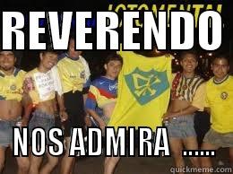 REVE NOS ADMIRA - REVERENDO  NOS ADMIRA  ...... Misc