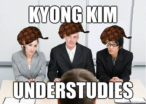 Kyong Kim  Understudies  Scumbag Employer