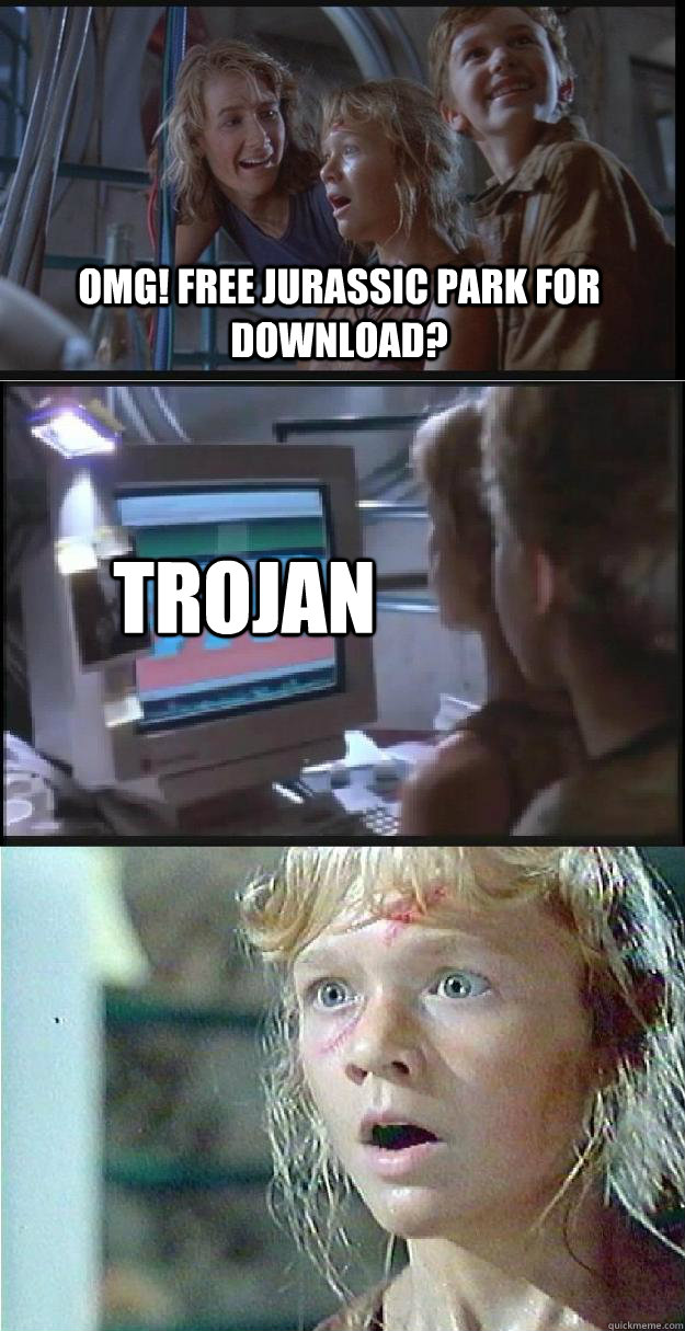 OMG! Free jurassic Park for download? TRojan  Jurassic Park Lex