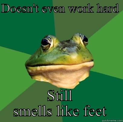 DOESN'T EVEN WORK HARD  STILL SMELLS LIKE FEET Foul Bachelor Frog