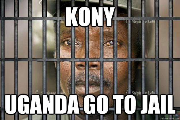 Kony Uganda go to jail  Kony