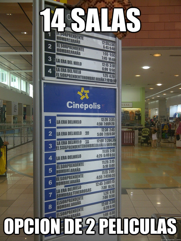 14 Salas Opcion de 2 peliculas  Scumbag Cinepolis