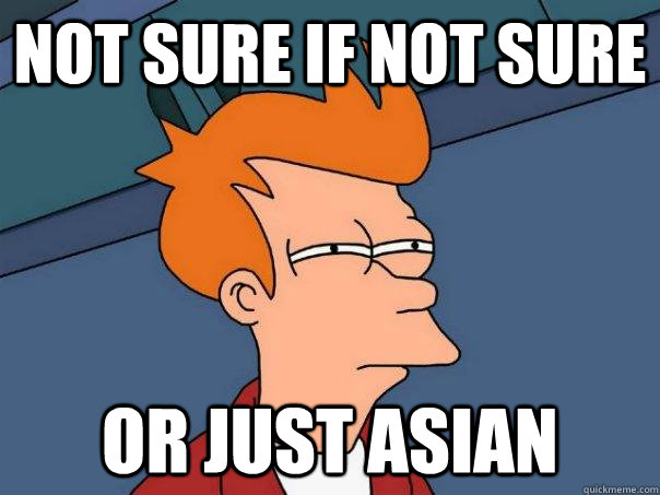 Not sure if Not sure Or just asian  Futurama Fry