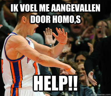 ik voel me aangevallen door homo,s help!!  JEREMY LIN DASSIT