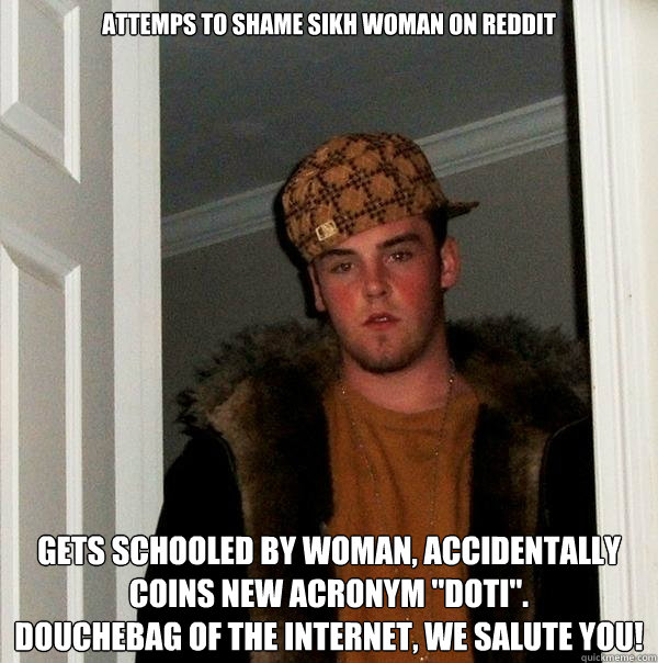 attemps to shame sikh woman on reddit gets schooled by woman, accidentally coins new acronym 