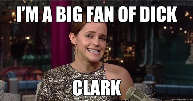 I'm a big fan of dick clark  Emma Watson Troll