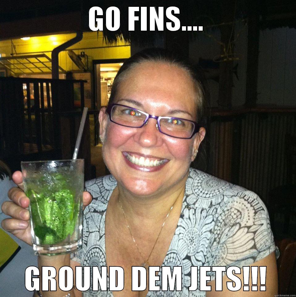 GO FINS.... GROUND DEM JETS!!! Misc