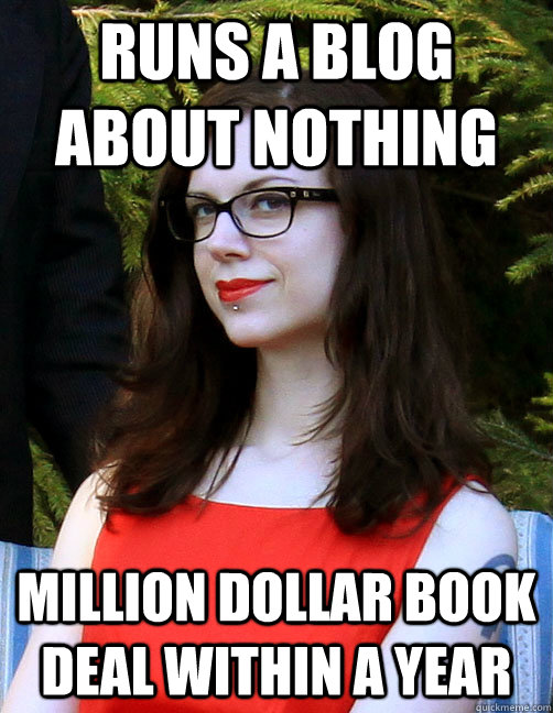 runs a blog about nothing million dollar book deal within a year  Hipster Feminist