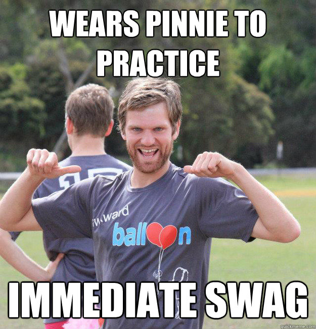 wears pinnie to practice immediate swag  Intermediate Male Ultimate Player