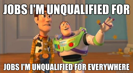 jobs i'm unqualified for jobs i'm unqualified for everywhere - jobs i'm unqualified for jobs i'm unqualified for everywhere  Buzz Glitter