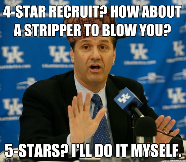 4-star recruit? How about a stripper to blow you?  5-stars? I'll do it myself.   