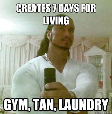 creates 7 days for living gym, tan, laundry  Guido Jesus