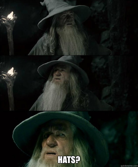  Hats?  Confused Gandalf