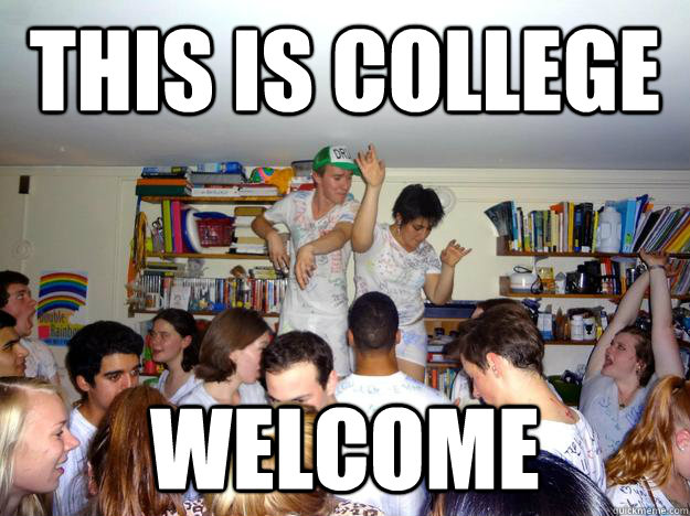 This is college Welcome - This is college Welcome  collegelife