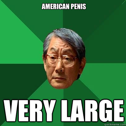 american penis very large  High Expectations Asian Father