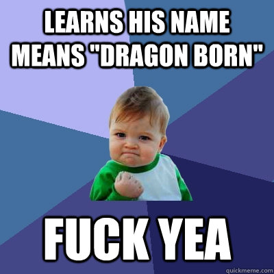 Learns his name means 