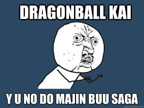 Dragonball Kai y u no do Majin Buu Saga  Y U No