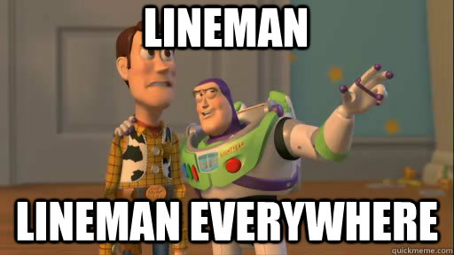 lineman lineman everywhere - lineman lineman everywhere  Misc