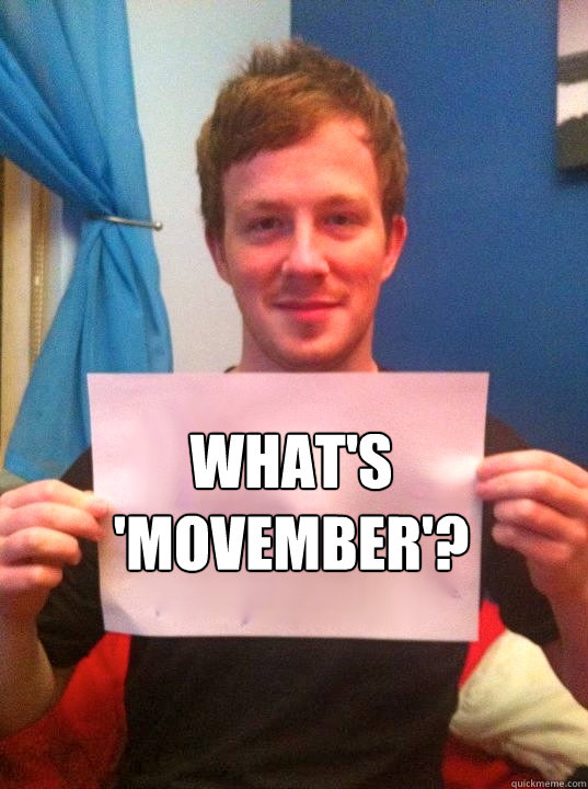 What's 'movember'?  