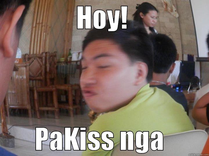 le me kiss you - HOY! PAKISS NGA  Misc