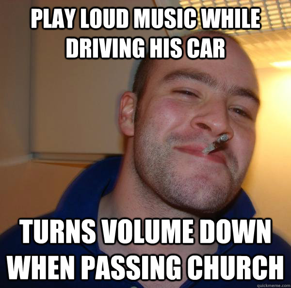 Play loud music while driving his car turns volume down when passing church - Play loud music while driving his car turns volume down when passing church  Misc