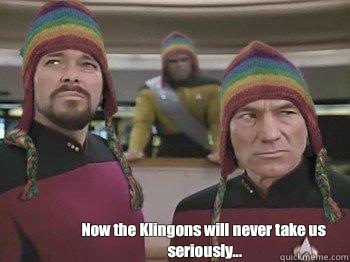  Now the Klingons will never take us seriously... -  Now the Klingons will never take us seriously...  Star trek bros