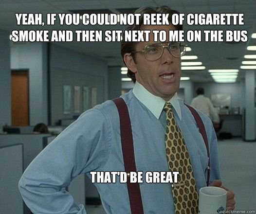 Image result for cigarette smoke memes