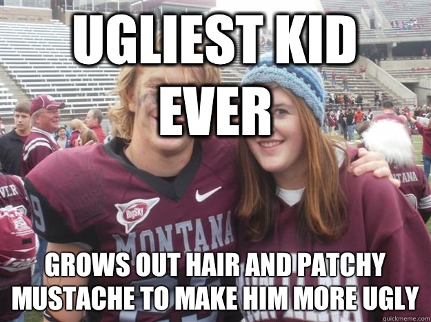 Ugliest kid ever Grows out hair and patchy mustache to make him more ugly - Ugliest kid ever Grows out hair and patchy mustache to make him more ugly  High School Jock