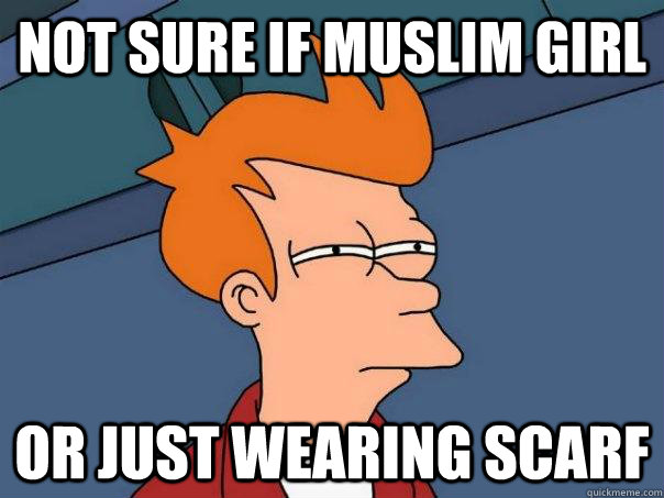 Not sure if muslim girl or just wearing scarf  Futurama Fry