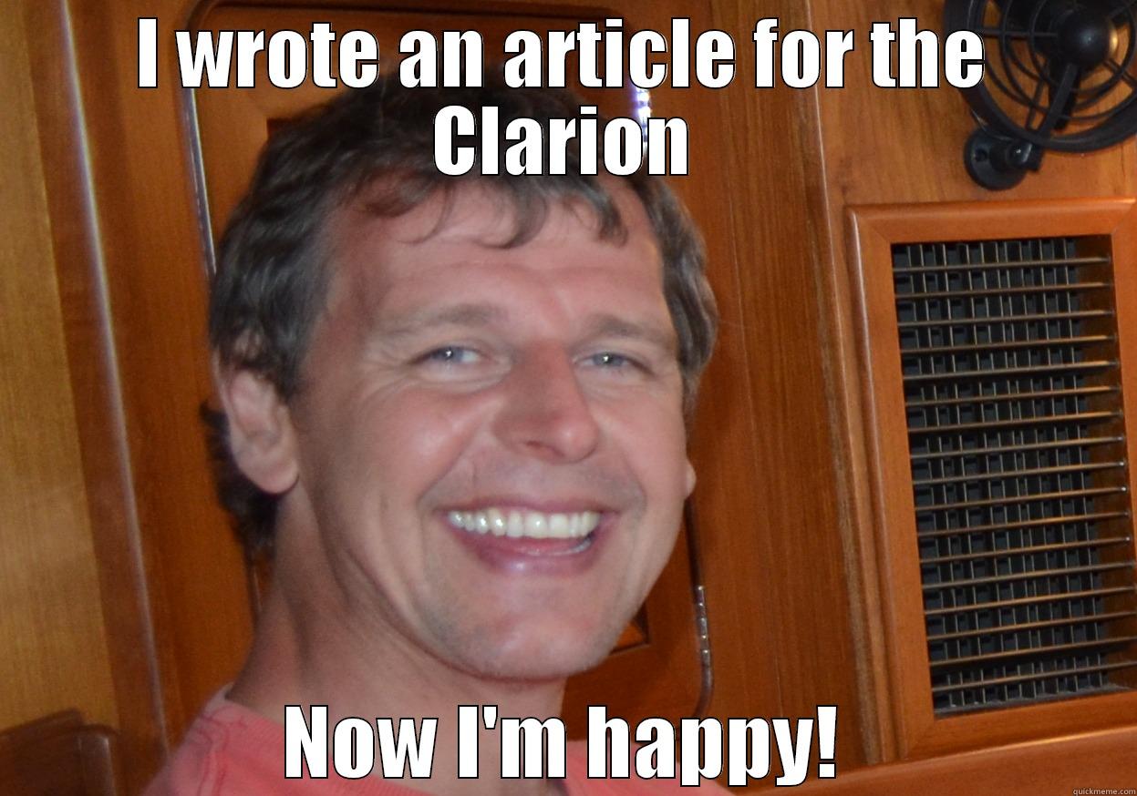 I WROTE AN ARTICLE FOR THE CLARION NOW I'M HAPPY! Misc