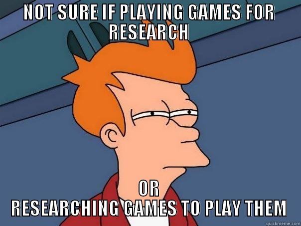 NOT SURE IF PLAYING GAMES FOR RESEARCH OR RESEARCHING GAMES TO PLAY THEM Futurama Fry