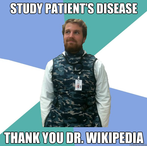 Study patient’s disease thank you dr. Wikipedia  Unabridged First Year Medical Student