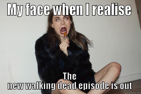 MY FACE WHEN I REALISE THE NEW WALKING DEAD EPISODE IS OUT Misc