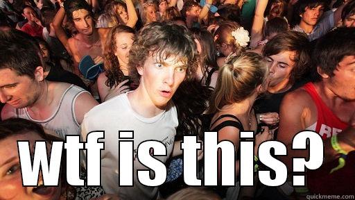  WTF IS THIS? Sudden Clarity Clarence