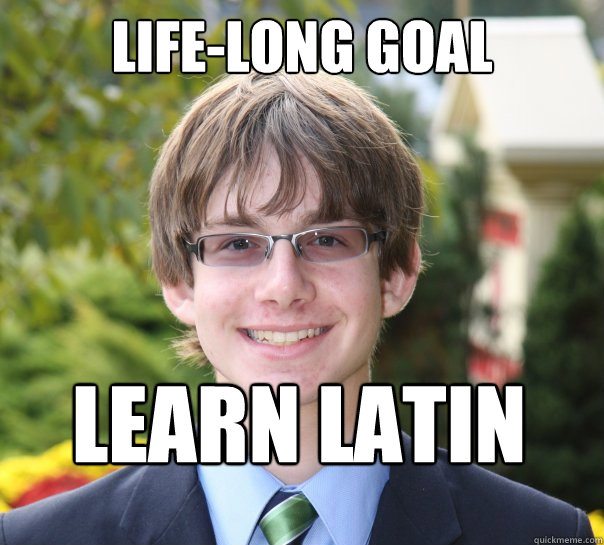 Life-long Goal learn latin  