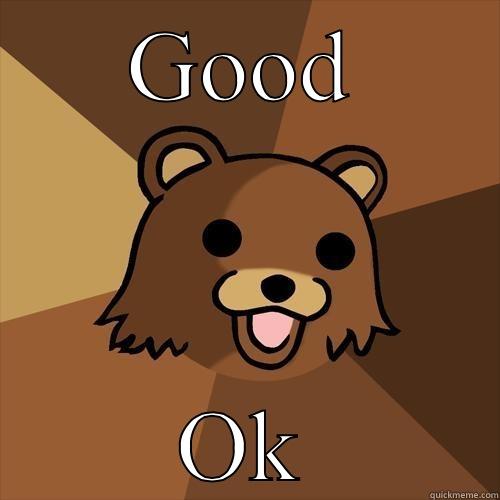 GOOD OK Pedobear