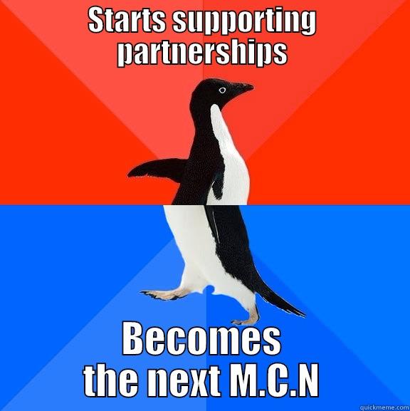 STARTS SUPPORTING PARTNERSHIPS BECOMES THE NEXT M.C.N Socially Awesome Awkward Penguin