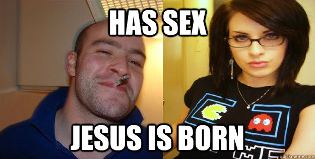 Has Sex Jesus Is Born Ggg And Ccc Quickmeme 4263